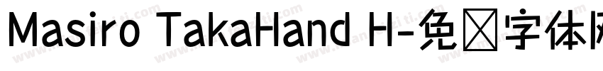 Masiro TakaHand H字体转换